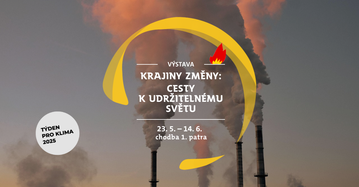 Výstava: Krajiny změny - cesty k udržitelnému světu